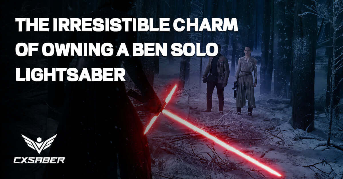 Transform Your Star Wars Collection: The Irresistible Charm of Owning a Ben Solo Lightsaber