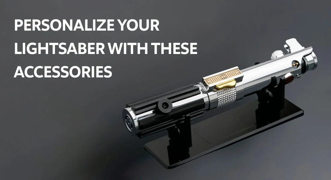 Upgrade Your Lightsaber with These Accessories